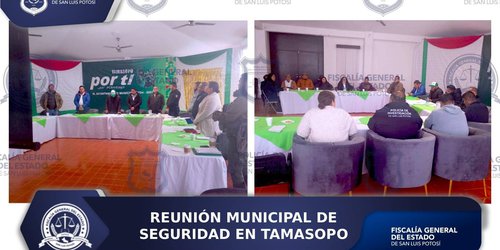 Fiscalía de SLP reafirma colaboración con Tamasopo en reunión municipal de seguridad