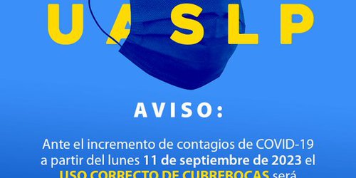 En la UASLP será obligatorio uso de cubrebocas en espacios cerrados