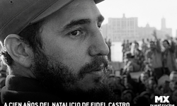 A 100 años del nacimiento de Fidel Castro, estrenan la serie 'México y Cuba en el tiempo. Reflexiones sobre Fidel'.