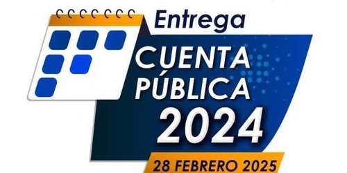 Delito no presentar Cuenta Pública 2024; Es el 28 de febrero, último día para cumplir