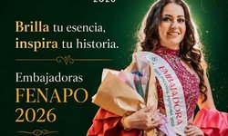 Comienza la búsqueda de las Embajadoras FENAPO 2026